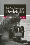 Tek Parti Döneminde Devletçilik                                                                                                                                                                                                                                