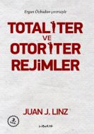 Totaliter ve Otoriter Rejimler                                                                                                                                                                                                                                 