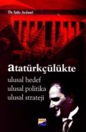 Atatürkçülükte Ulusal Hedef Ulusal Politika Ulusal                                                                                                                                                                                                             