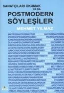 Sanatçıları Okumak ya da Postmodern Söyleşiler                                                                                                                                                                                                                 