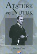 Atatürk ve Nutuk                                                                                                                                                                                                                                               