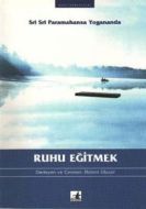 Ruhu Eğitmek                                                                                                                                                                                                                                                   