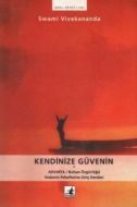 Kendinize Güvenin Advaita Ruhun Özgürlüğü Vedanta                                                                                                                                                                                                              