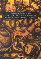 Orhan Pamuk’un Cevdet Bey ve Oğulları Romanında An                                                                                                                                                                                                             