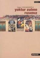 Yoktur Zulme Rızamız                                                                                                                                                                                                                                           