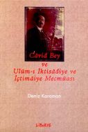 Cavid Bey ve Ulum- i İktisadiye ve İçtimaiye Mecmu                                                                                                                                                                                                             