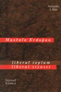 Liberal Toplum Liberal Siyaset                                                                                                                                                                                                                                 