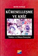 Küreselleşme ve Kriz Türkiye ve Dünya Deneyimi                                                                                                                                                                                                                 