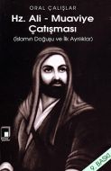 Hz. Ali - Muaviye Çatışması                                                                                                                                                                                                                                    
