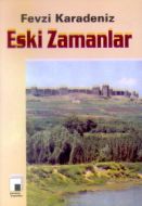 Eski Zamanlar                                                                                                                                                                                                                                                  