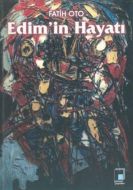 Edim’in Hayatı                                                                                                                                                                                                                                                 