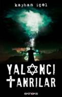 Yalancı Tanrılar                                                                                                                                                                                                                                               