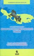 Malazgirt’ten Vatana Anadolu Selçuklu Devleti Tari                                                                                                                                                                                                             