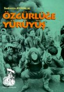 Özgürlüğe Yürüyüş                                                                                                                                                                                                                                              