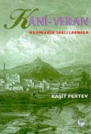 Kani - Veran İkilemlerde Saklı Larnaka                                                                                                                                                                                                                         
