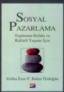 Sosyal Pazarlama Toplumun Refahı ve Kaliteli Yaşam                                                                                                                                                                                                             