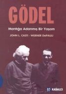 Gödel: Mantığa Adanmış Bir Yaşam                                                                                                                                                                                                                               