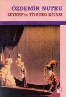 Zeynep’in Tiyatro Kitabı                                                                                                                                                                                                                                       