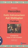 Heroides - Kadın Kahramanların Aşk Mektupları                                                                                                                                                                                                                  