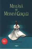 Mevlana ve Mesnevi Gerçeği                                                                                                                                                                                                                                     