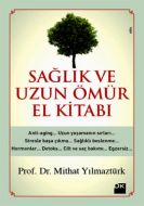 Sağlık ve Uzun Ömür El kitabı                                                                                                                                                                                                                                  