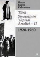 Türk Siyasetinin Yapısal Analizi - 2                                                                                                                                                                                                                           