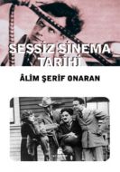 Sessiz Sinema Tarihi                                                                                                                                                                                                                                           