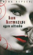 Kan Kırmızısı Ayın Altında                                                                                                                                                                                                                                     