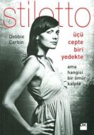 Stiletto - Üçü Cepte Biri Yedekte (Ama Hangisi Bir                                                                                                                                                                                                             