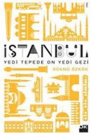 İstanbul Yedi Tepede On Yedi Gezi                                                                                                                                                                                                                              