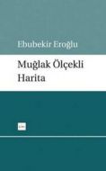 Muğlak Ölçekli Harita                                                                                                                                                                                                                                          