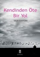 Kendinden Öte Bir Yol                                                                                                                                                                                                                                          