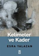 Kelimeler ve Kader                                                                                                                                                                                                                                             