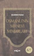 Osmanlı’nın Manevi Mimarları                                                                                                                                                                                                                                   