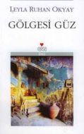 Gölgesi Güz                                                                                                                                                                                                                                                    