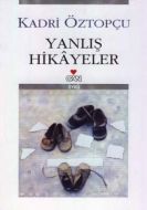 Yanlış Hikayeler                                                                                                                                                                                                                                               