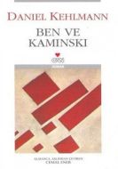 Ben ve Kaminski                                                                                                                                                                                                                                                