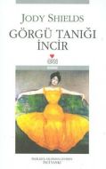 Görgü Tanığı İncir                                                                                                                                                                                                                                             