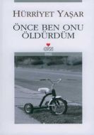 Önce Ben Onu Öldürdüm                                                                                                                                                                                                                                          
