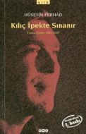 Kılıç İpekte Sınanır                                                                                                                                                                                                                                           