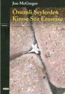 Önemli Şeylerden Kimse Söz Etmezse                                                                                                                                                                                                                             