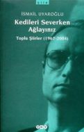 Kedileri Severken Ağlayınız                                                                                                                                                                                                                                    