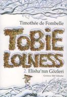 Tobie Lolness 2. Elisha’nın Gözleri                                                                                                                                                                                                                            