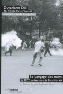 Duvarların Dili - 40. Yılında Paris - Mayıs 68 - G                                                                                                                                                                                                             