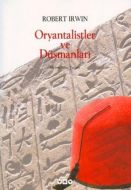Oryantalistler ve Düşmanları                                                                                                                                                                                                                                   