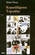 Koparıldığımız Topraklar                                                                                                                                                                                                                                       
