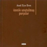 Özenle Unutulmuş Parçalar                                                                                                                                                                                                                                      