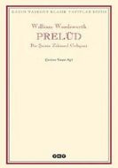 Prelüd - Bir Şairin Zihinsel Gelişimi                                                                                                                                                                                                                          