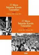 27 Mayıs Bakanlar Kurulu Tutanakları (2 Cilt)                                                                                                                                                                                                                  