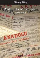 Aydınlığa Mektuplar (1928-1937)                                                                                                                                                                                                                                